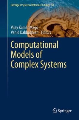 Computational Models of Complex Systems
            
                Intelligent Systems Reference Library
