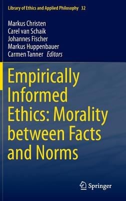 Empirically Informed Ethics Morality Between Facts And Norms