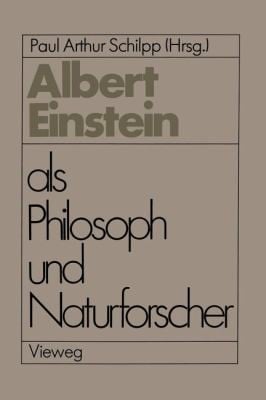 Albert Einstein Als Philosoph Und Naturforscher