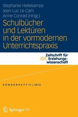 Schulbucher Und Lekturen in Der Vormodernen Unterrichtspraxis
            
                Zeitschrift F R Erziehungswissenschaft  Sonderheft