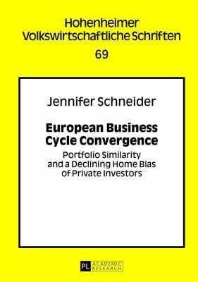 European Business Cycle Convergence Portfolio Similarity And A Declining Home Bias Of Private