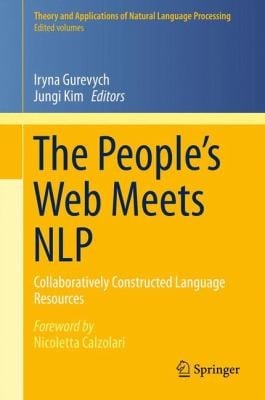 The Peoples Web Meets Nlp Collaboratively Constructed Language Resources