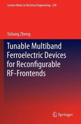 Tunable Multiband Ferroelectric Devices For Reconfigurable Rffrontends