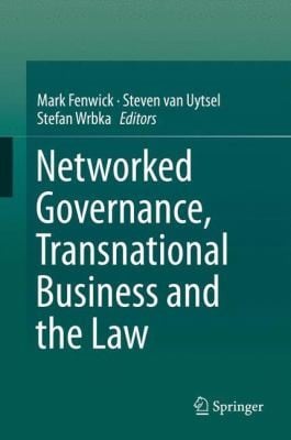 Networked Governance Transnational Business And The Law