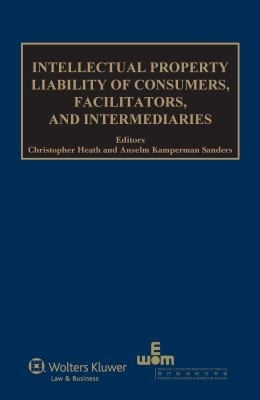 Intellectual Property Liability Of Consumers Facilitators And Intermediaries