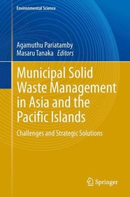 Municipal Solid Waste Management In Asia And The Pacific Islands Challenges And Strategic Solutions