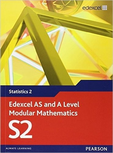 Edexcel AS and A Level Modular Mathematics Statistics 2