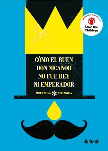 Cómo el buen don Nicanor no fue rey ni emperador