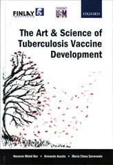 The Art & Science of Tuberculosis Vaccine Development