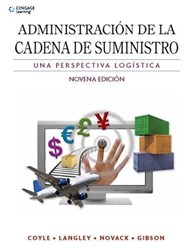 Administración de la cadena de suministro : una perspectiva logística. - 9. ed.