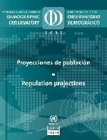América Latina y El Caribe : Observatorio Demográfico 2015 : Proyecciones de población