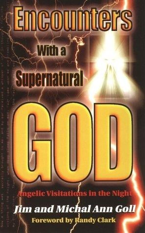 Encounters with a supernatural God