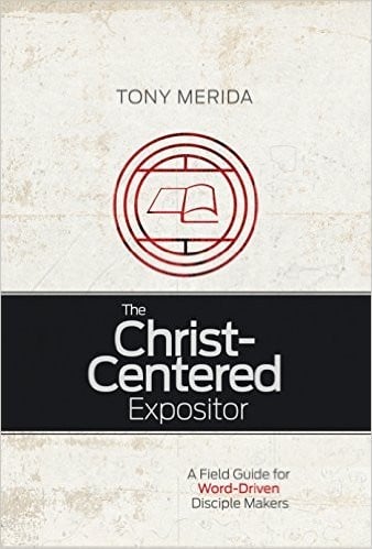 The Christ-Centered Expositor