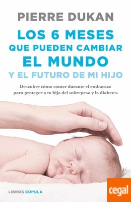 Los 6 meses que pueden cambiar el mundo y el futuro de mi hijo