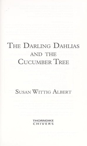 The Darling Dahlias and the cucumber tree