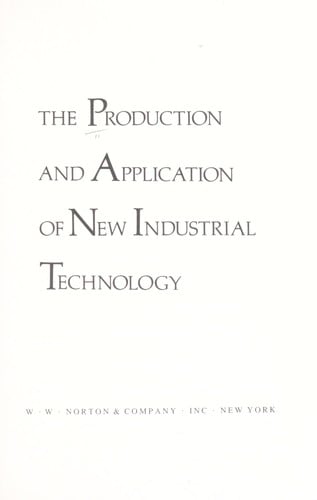 The Production and application of new industrial technology