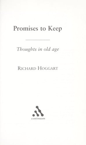PROMISES TO KEEP: THOUGHTS IN OLD AGE