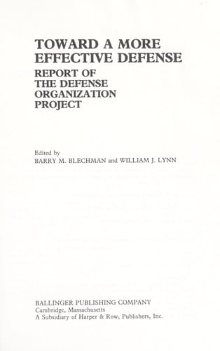 Toward a more effective defense : report of the Defense Organization Project
