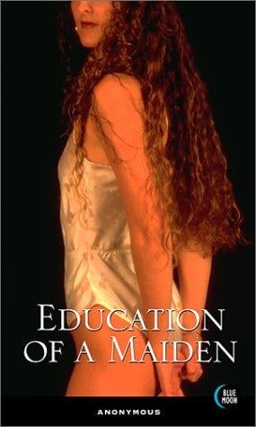 The education of a maiden