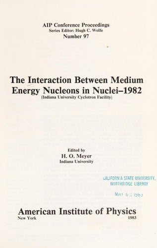 The Interaction between medium energy nucleons in nuclei-1982 (Indiana University Cyclotron Facility)