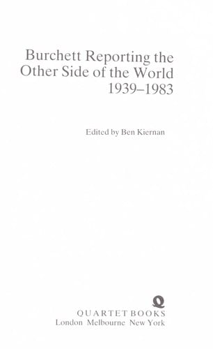 Burchett reporting to the other side of the world 1939-1983