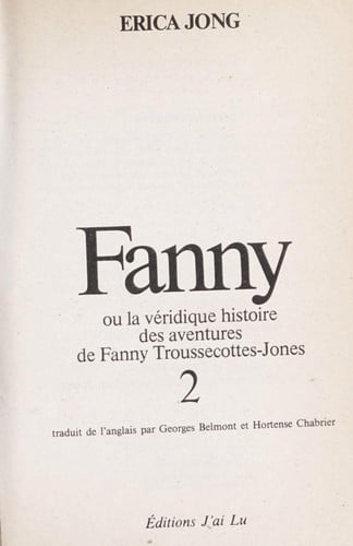 Fanny ou la Ve ridique histoire des aventures de Fanny Troussecottes-Jones