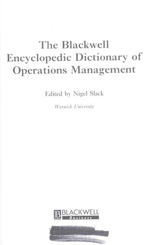The Blackwell encyclopedic dictionary of operations management