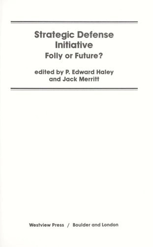 Strategic Defense Initiative, folly or future?