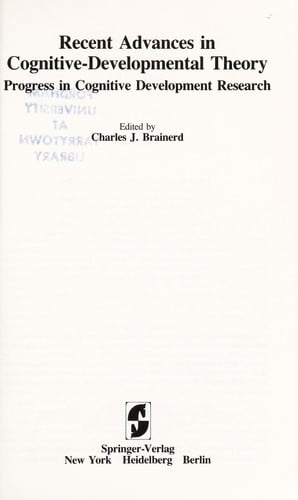 Recent advances in cognitive-developmental theory : progress in cognitive development research