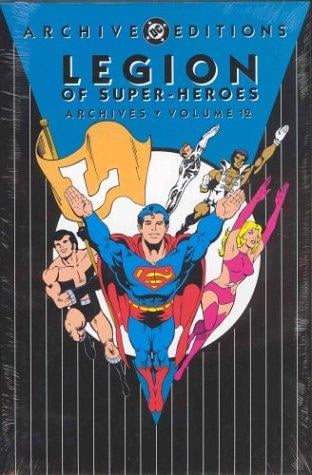 Legion of Super-Heroes Archives, Vol. 12
