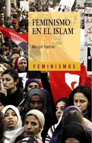 Feminism in Islam. Secular and religious convergences