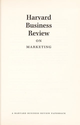 Harvard business review on marketing
