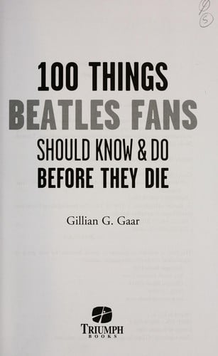 100 things Beatles fans should know & do before they die
