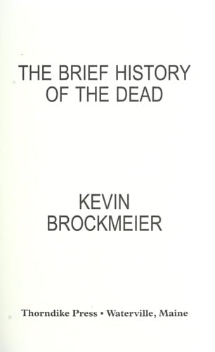 The brief history of the dead