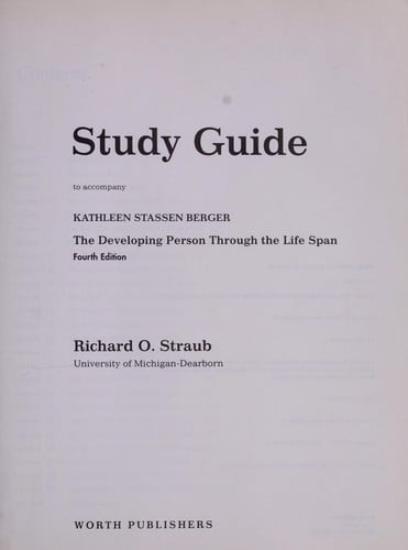 Study guide to accompany Kathleen Stassen Berger The developing person through the life span, fourth edition