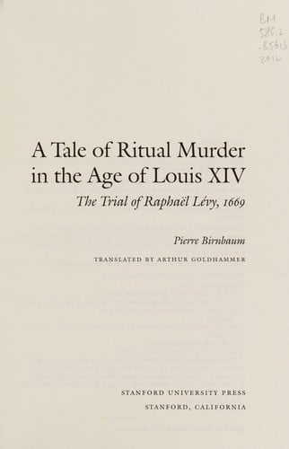 A tale of ritual murder in the age of Louis XIV