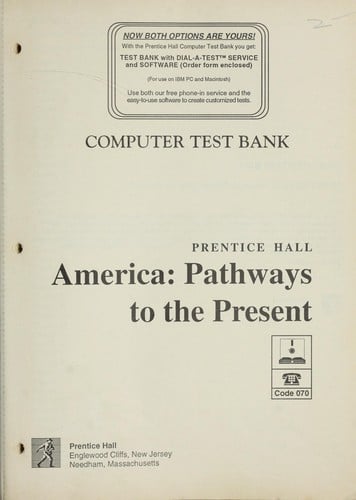 Computer test bank, Prentice Hall America: pathways to the present