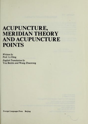 Acupuncture, meridian theory, and acupuncture points