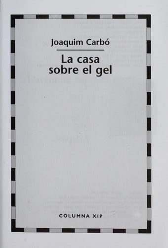 La casa sobre el gel