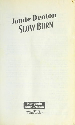 Slow burn