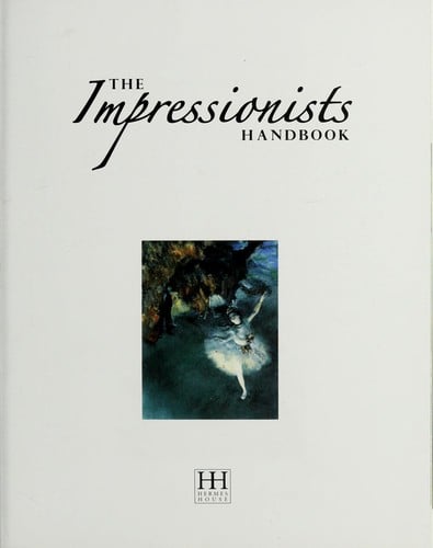 The Impressionists handbook