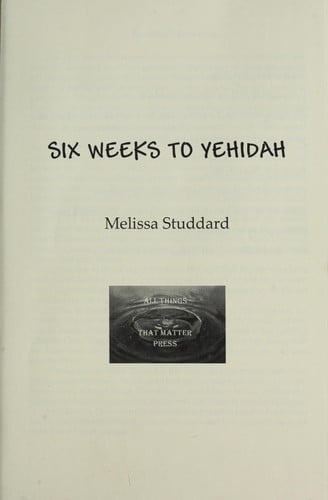 Six weeks to Yehidah