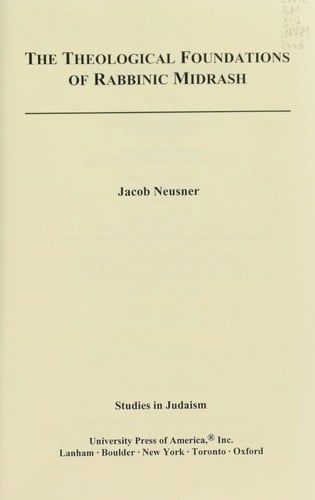 The theological foundations of rabbinic midrash