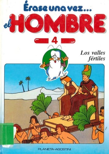 Erase una vez el hombre. Tomo 4