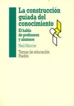 La construccion guiada del conocimiento