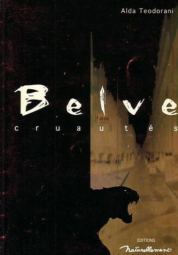 Belve - Cruautés