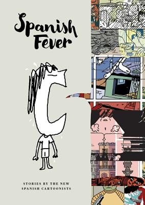 Spanish fever : stories by the new spanish cartoonists