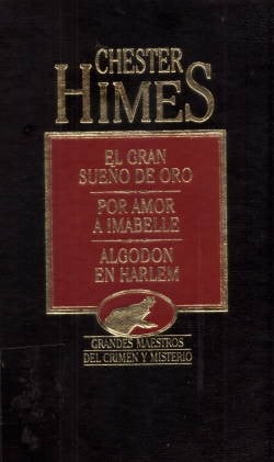 El gran sueño de oro ; Por amor a Imabelle ; Algodón en Harlem