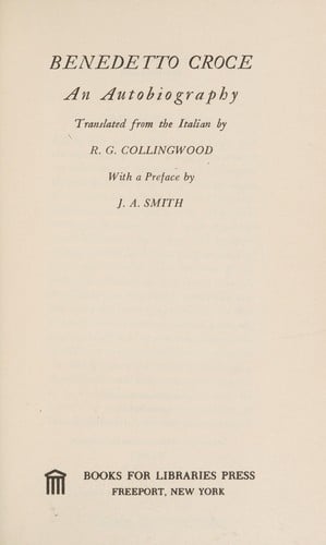 Benedetto Croce, an autobiography