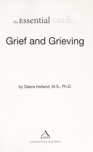 The essential guide to grief and grieving